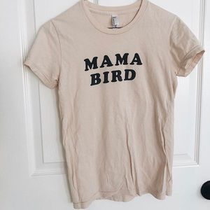 Mama Bird shirt